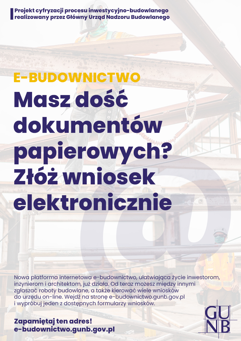 Nowa platforma internetowa e-budownictwo, ułatwiająca życie inwestorom, inżynierom i architektom. Już działa. Od teraz możesz między innymi zgłaszać roboty budowlane a także kierować wiele wniosków do urzędu online. Wejdź na stronę e-budownictwo.gunb.gov.pl i wypróbuj jeden z dostępnych formularzy wniosków.