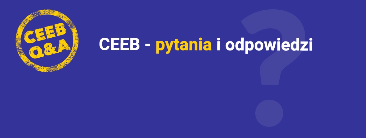 CEEB - pytania i odpowiedzi